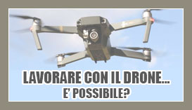 lavorare con il drone ecco come fare